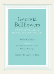 Georgia Bellflowers: The Furniture of Henry Eugene Thomas